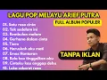 Lagu TANPA IKLAN | FULL LAGU TERPOPULER ARIEF PUTRA🎵🎵LAGU POP MELAYU MENYENTUH HATI🎵LAGU VIRAL ARIF PUTRA