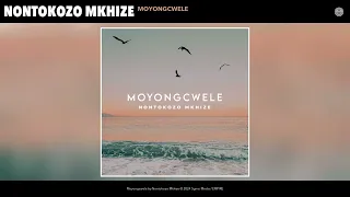 Nontokozo Mkhize - Moyongcwele (Official Audio)