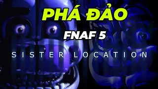 Pha Dao FNAF 5 Sister Location Huong Dan