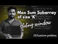 Max Sum Subarray of Size K Sliding Window Explained Brute Force vs O n Fast Method