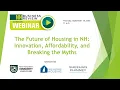 The Future of Housing in NH Innovation Affordability and Breaking the Myths