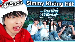 TẠI SAO SIMMY KHÔNG HÁT MV TỰA NHƯ VÌ SAO ?