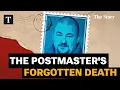 The Post Office Scandal s Forgotten Victim
