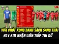 Lagu Vừa Chốt Xong Danh Sách U22 Việt Nam Dự SEA Games 33, HLV Kim Nhận Liên Tiếp Tin Không Vui