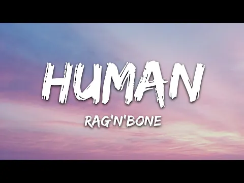 Download MP3 Rag'n'Bone Man - Human (Lyrics)
