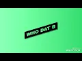 Who dat b- Jessi (clean version)