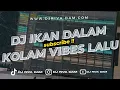 Download Lagu DJ RIVA DAM IKAN DALAM KOLAM VIBES RAMADHAN LALU VIRAL TIKTOK YANG KALIAN CARI ‼️