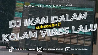 Download DJ RIVA DAM IKAN DALAM KOLAM VIBES RAMADHAN LALU VIRAL TIKTOK YANG KALIAN CARI ‼️ MP3