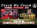 Coach Jason Brown talks HOT TOPICS in college football Podcast 67