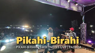 Download PIKAHI-BIRAHI | Cha Cha Music | Sweetnotes Live @ Padada MP3