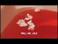 Download Lagu Joji; Will He (lyrics)