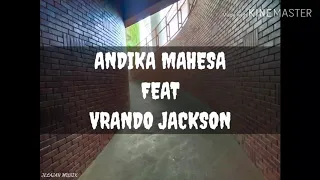 Download ANDIKA FT BRANDO JACKSON - KISAH LALU TERTINGGAL (Lirik) Jelajah musik MP3