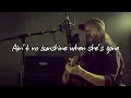 Shawn James – Ain't No Sunshine (Bill Withers Cover)(Lyrics)