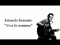 Lagu Edoardo Bennato - Viva la mamma