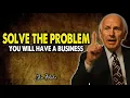 Download Lagu Los een probleem op, je krijgt een bedrijf - Jim Rohn Motivatie
