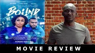 bound nollywood movie review