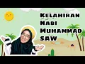 Lagu CERITA ANAK - Kisah Kelahiran Nabi Muhammad SAW