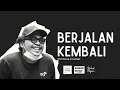 Download Lagu Berjalan Kembali - Official Teaser