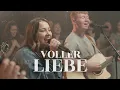 Download Lagu Atara Worship - Voller Liebe (Live) - Offizielles Musikvideo