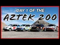 Aztek 200 Day 1 Qualifying For Race Day and Meeting Their Azteks