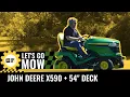 Let s Go Mow John Deere X590 with 54 Inch Deck