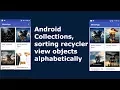 Android Collections sorting recyclerview objects alphabetically