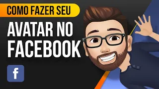 Como fazer AVATAR NO FACEBOOK e COMO UTILIZAR | Simples e Fácil!