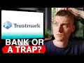 Trustmark Bank What You Need to Know Before Signing Up - Is It Worth It