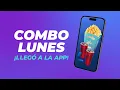 El COMBO LUNES DESDE TU CELULAR