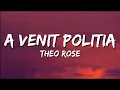 Download Lagu Theo Rose - A venit poliția | Versuri | Official Video