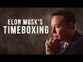 Timeboxing An Elon Musk Time Management Technique