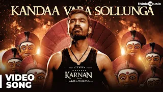 karnan kandaa vara sollunga video song dhanush mari selvaraj santhosh narayanan