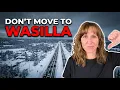 The Truth About Living in Wasilla Alaska
