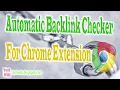 Automatic Backlink Checker For Chrome Extension - Tech WiBi