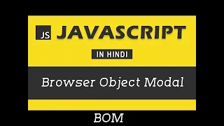 BOM in Javascript in Hindi BOM in javascript Javascript in Hindi in 2023 -