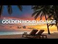 Lagu Luxury Chillout Lounge 2025 | Golden Hour Escape for Relaxation
