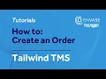 How to Create an Order Tailwind TMS Tutorials