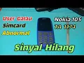 Download Lagu 😁 DI VONIS Sendiri Rusak Oleh User, Ternyata... (Nokia 105 TA 1174 SIM Card Abnormal)