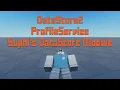 DataStore2 vs ProfileService vs Suphi s DataStore Module