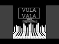 Download Lagu Vula Vala (Remix)