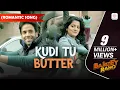 Lagu Kudi Tu Butter - Romantic Song | Gajendra Verma | Vikram Singh | Honey Singh | Bajatey Raho