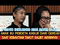 Viral! Anak Ibu Murtadin Kabur  Saat Kebaktian Karena Takut Salib!?