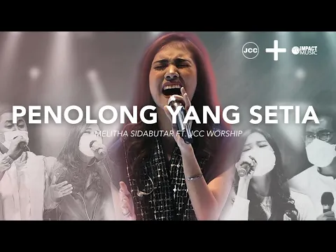 Download MP3 Melitha Sidabutar ft. JCC Worship - Live in Concert 'Penolong yang Setia'