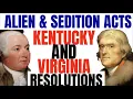 Kentucky and Virginia Resolutions Explained APUSH Period 3