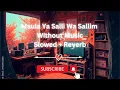 Download Lagu Maulaya Salli Wa Sallim (2023) - Official without MUSIC Version | Mohamed A | Subscribe + Share