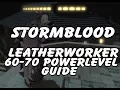 FFXIV Leatherworker 60-70 Powerlevel Guide - Leves Collectables Resources
