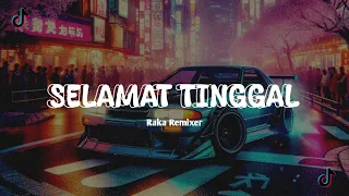 enakk dj selamat tinggal masa lalu selamat tinggal five minute raka remixer remix