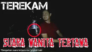 Download TERTANGKAP SUARA WANITA TERTAWA - Tantangan Uji Nyali di Saparua - #ScaryGames MP3