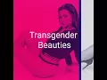 Transgender Beauties
