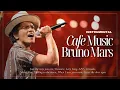 BGM Bruno Mars - Music for Relaxing, Reading, Studying